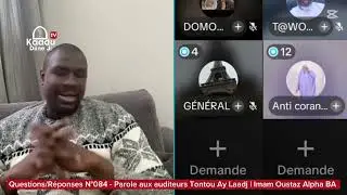 Questions/Réponses N°084 - Parole aux auditeurs Tontou Ay Laadj | Imam Oustaz Alpha BA 