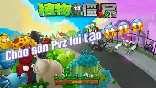 Plants Vs Zombies hybrid Part 1 lai tạo ngày đầu tiên