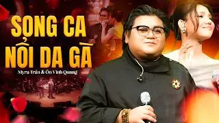 Đây Mới Là Màn Song Ca NỔI DA GÀ Nhất 2026 - ÔN VĨNH QUANG & MYRA TRẦN Live 
