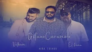 GitanoCaramelo Vulkam & El Pana