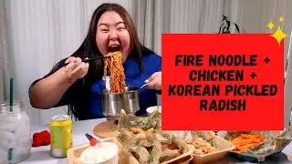 FIRE NOODLES + WING STOP BONELESS CHICKEN + MOM’S KOREAN PICKLED RADISH MUKBANG | Michelle Choi