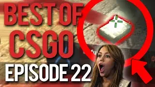 BEST OF TWITCH CS:GO EPISODE 22 (INSANE CLUTCH!)