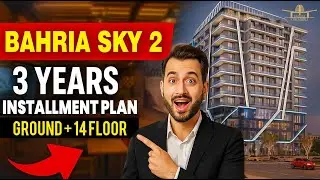 Bahria Sky 2 Lahore | 3 Years Installments on Apartments and Commercial Shop