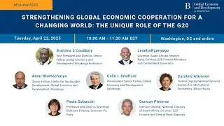Strengthening Global Economic Cooperation for a Changing World: The Unique Role of the G20