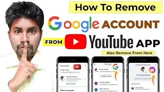 How to Remove a Google Account from YouTube App (Android Phone)