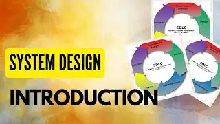Introduction Of System Design