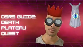 OSRS Guide - Death Plateau Quest
