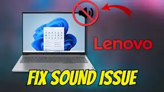 How To Fix No Sound on Lenovo Laptop (No Audio/Low Volume)