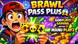 BRAWL PASS PLUS GIFTED 😱 | GodPlays Gaming 💙 | Brawl Stars | MANU PLAYZ