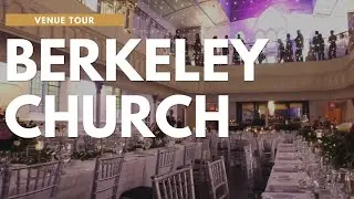 Berkeley Church | Toronto Wedding Venue Tour (Video Walkthrough!)