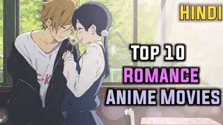 Top 10 Romance Anime Movies (Hindi)