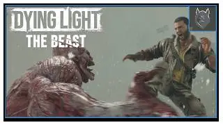 My Honest Thoughts After Finishing Dying Light: The Beast