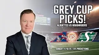 Grey Cup Picks: Montreal Alouettes vs Saskatchewan Roughriders CFL Predictions Sunday 11/16/25