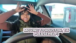 Moving to Houston, TX | PLEASE HELP!!