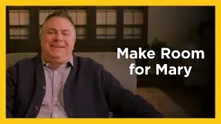Make Room for Mary - Radical & Relevant - Matthew Kelly