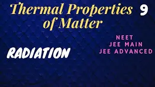 Heat Transfer | Radiation  | Thermal Properties of Matter - 9