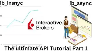 The ultimate Interactive Brokers API Tutorial Part 1