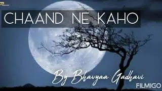 CHAAND NE KAHO || CHAAL JEEVI LAIE || JIGRRA || BHAVYAA GADHAVI  |
