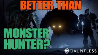 Dauntless: Better Than Monster Hunter? - w/ Kamooj - TeraKnight