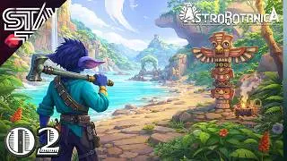 Day 2 in Astrobotanica - Completing The Totem