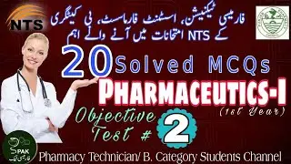 Pharmaceutics-I || 1st Year || Pharmacy Technician Exams MCQs || Test # 2 || Pak Pharmacy Technician