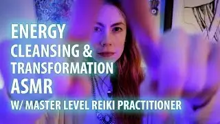 Reiki Energy Cleansing, Transformation, Heart Connection and Movement ASMR