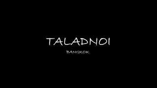 TALADNOI ,BANGKOK ,THAILAND