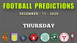 FOOTBALL PREDICTIONS TODAY 11 DECEMBER 2025 | EUROPA LEAGUE PREDICTIONS | CONFERENCE LEAGUE | GoalIQ