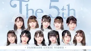 =LOVE (イコールラブ) 「The 5th」Fanmade Lyric Video (ROMAJI & KANJI)