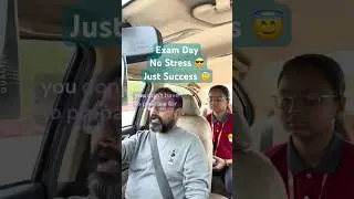 Exam Day - Main Day: No Stress 😎, Just Success 😇 #competition #parentinglessons #shorts #trending