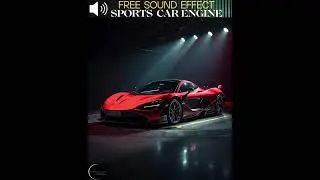SPORTS CAR ENGINE SOUND EFFECT #freesoundeffects #sound #sportscar #carsounds #enginesound #engine