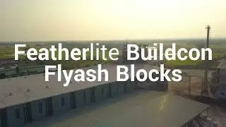 Featherlite Buildcon | Fly Ash Blocks | Manufacturing | Construction Materials
