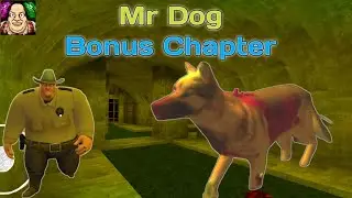 mr dog bonus chapter full gameplay | mr dog gameplay | mr dog