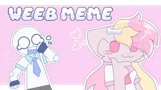 WEEB (ウェッブ) // ANIMATION MEME (2018 Nostalgia)