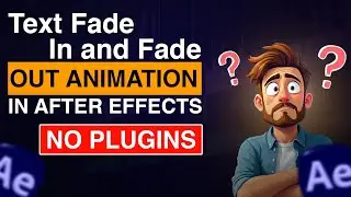 Text Fade In and Fade Out Animation Tutorial in After Effects  Text Animation No Plugins