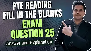 Reading Fill in the Blanks - Question 25 Explained | M and MM PTE NAATI
