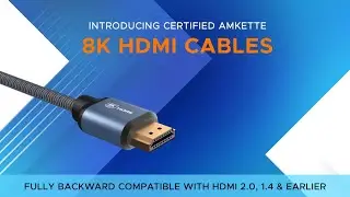Amkette HDMI 2.1 Cable 1M/2M/3M/5M | 8K@60Hz, 4K@120Hz | HDMI Certified | 48Gbps Ultra High Speed
