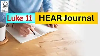 Luke 11 Bible Study | HEAR Journaling Method #HEARJournaling #BibleStudy #Luke11