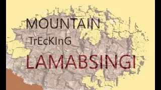 LAMBASINGI MOUNTAIN TRECKING TOWARDS VIEW POINT