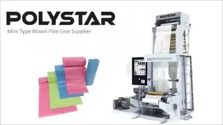 Mini Type Blown Film Line Supplier