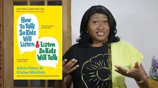 HOW TO TALK SO KIDS WOULD LISTEN AND LSTEN SO KIDS CAN TALK. Parents!! A BOOK REVIEW