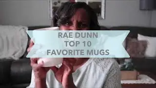 RAE DUNN TOP 10 MUG FAVORITES
