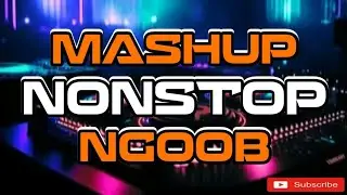 NONSTOP (MASHUP NGOOB) DJ RENALD R RMX