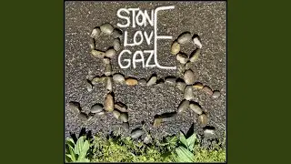 Stone Love Gaze