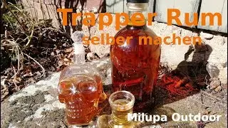 Trapper Rum selber machen, nur 4 Zutaten, super Geschenkidee