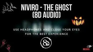 NIVIRO - The Ghost_HALL🎃WEEN THEME  (8D AUDIO)