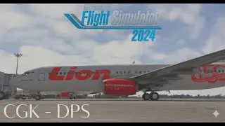 Sunset Landing di Bali | CGK - DPS | PMDG 737 - 800 | Flight Simulator 2024 | Lion Air