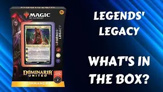 Legends Legacy | Magic the Gathering Dominaria United Commander precon unboxing
