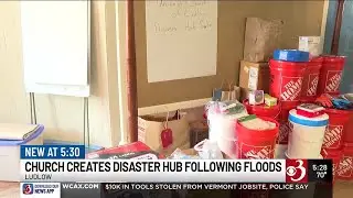 Vermont church creates disaster hub following flooding