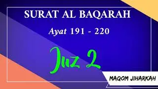 Surat Al baqarah ayat 191 - 220 - M Habib Nasrullah (Maqom Jiharkah)
